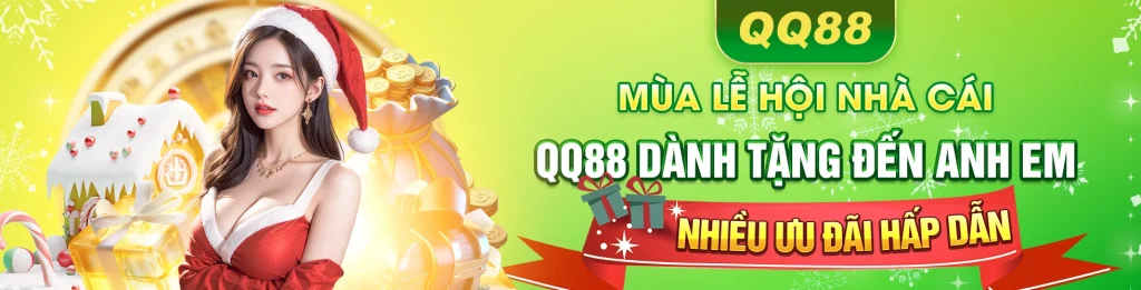 Mùa Lễ Hội Nhà Cái QQ88 Danh Tằng Đến Anh Em Nhiều Ưu Đãi Hấp Dẫn