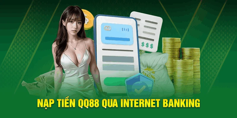 Nạp tiền QQ88 qua tài khoản ngân hàng