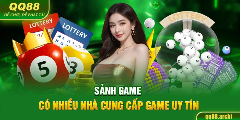 Sảnh game có nhiều nhà cung cấp game uy tín