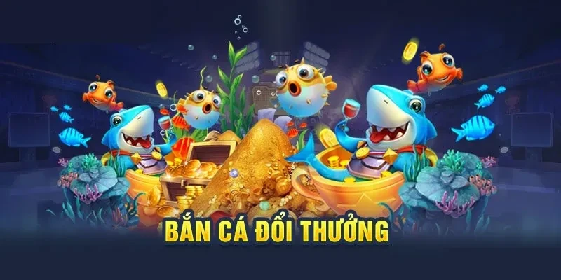 Tìm hiểu về game bắn cá xèng